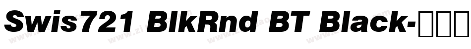 Swis721 BlkRnd BT Black字体转换